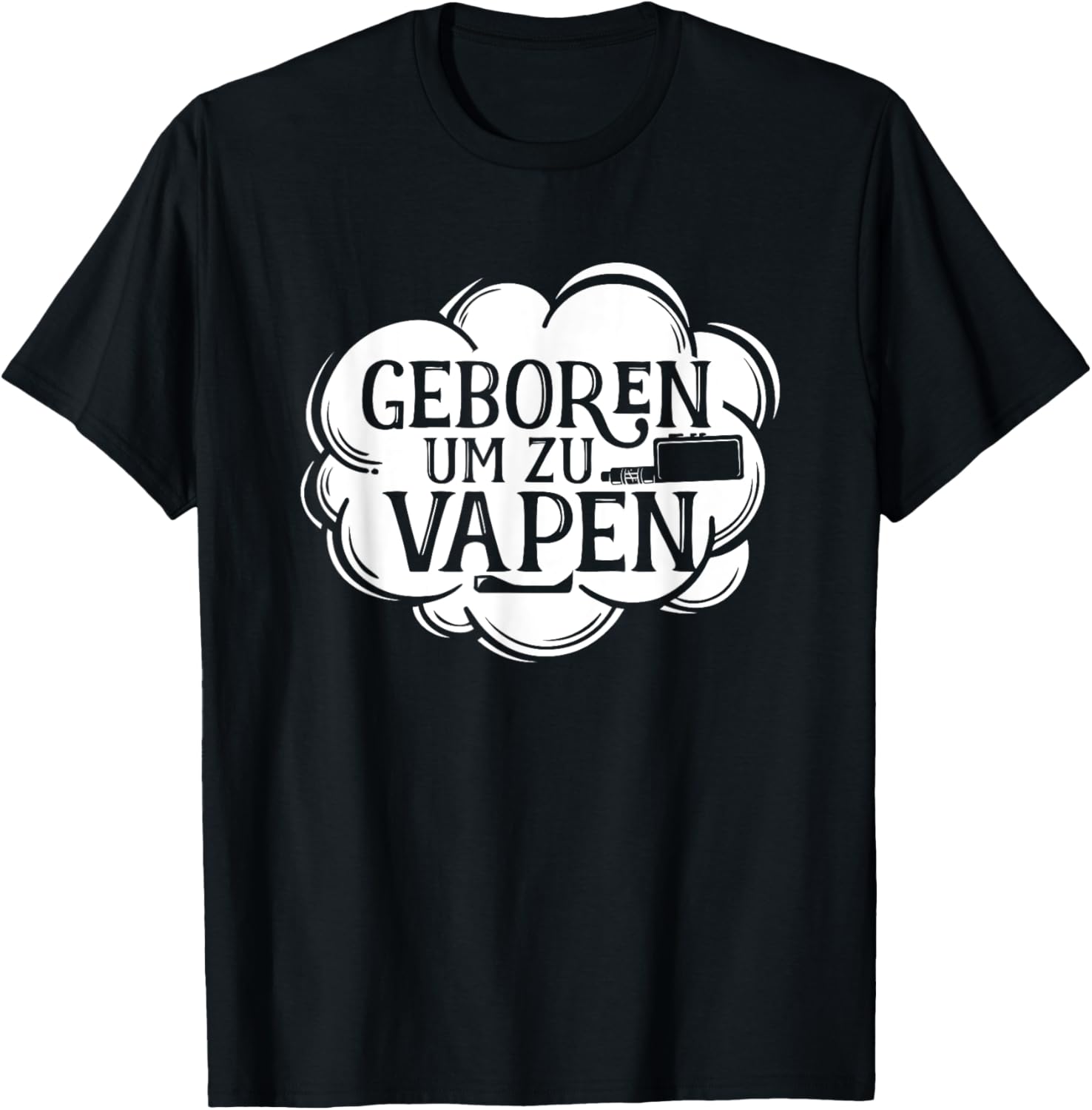 Vaping Shop - Born To Vape alemão dizendo camiseta